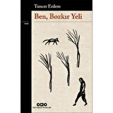 Ben, Bozkır Yeli
