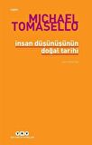 İnsan Düşünüşünün Doğal Tarihi / Michael Tomasello