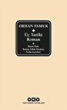 Üç Tarihi Roman / Beyaz Kale Benim Adım Kırmızı Veba Geceleri (Delta) / Orhan Pamuk