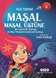 Masal Masal Üstüne 2 / Bir Varmış Bir Yokmuş, İki Mısır Püskülüne Salıncak Kurmuş... / Filiz Özdem
