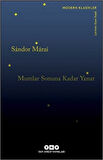 Mumlar Sonuna Kadar Yanar / Sandor Marai