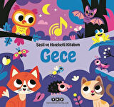 Sesli ve Hareketli Kitabım - Gece / Chantal Janisson