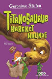 Titanosaurus Hareket Halinde / Geronimo Stilton