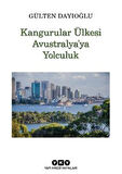 Kangurular Ülkesi Avustralya'ya Yolculuk / Gülten Dayıoğlu