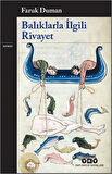 Balıklarla İlgili Rivayet / Faruk Duman