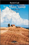Son Akşam Yemeği & İtalya'da Bir Yaz / Rachel Cusk