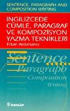 İngilizcede Cümle, Paragraf ve Kompozisyon Yazma Teknikleri (Sentence, Paragraph and Composition Writing)