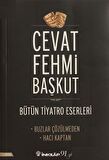 Bütün Tiyatro Eserleri: Buzlar Çözülmeden / Hacı Kaptan