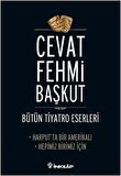 Bütün Tiyatro Eserleri Harput’ta Bir Amerikalı - Hepimiz Birimiz İçin