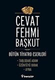 Bütün T,yatro Eserleri Tablodaki Adam / Üzüntüyü Bırak / Ayna