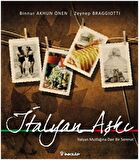 İtalyan Aşkı  İtalyan Mutfağına Dair Bir Serenat