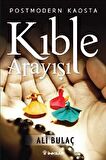 Postmodern Kaosta Kıble Arayışı - Ali Bulaç - İnkılap Kitabevi