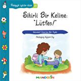 Pedagojik Öyküler: 14 -  Sihirli Bir Kelime: Lütfen
