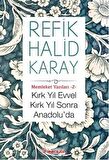 Kırk Yıl Evvel Kırk Yıl Sonra Anadolu'da
