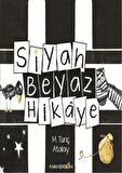 Siyah Beyaz Hikaye