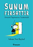 Sunum Fırsattır