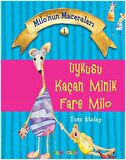 Uykusu Kaçan Minik Fare Milo