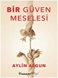 Bir Güven Meselesi