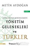 Antik Çağ'dan Küreselleşmeye Yönetim Gelenekleri ve Türkler Cilt 2