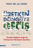 Üretken Döngüye Geçiş
