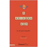 O Aslında Kim?