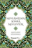 Mevlana’dan Sonra Mevlevilik