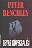 Beyaz Köpekbalığı / Peter Benchley