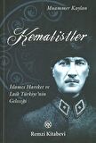 Kemalistler İslamcı Hareket ve Laik Türkiye’nin Geleceği