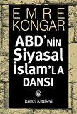 ABD’nin Siyasal İslam’la Dansı