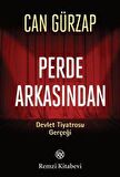 Perde Arkasından - Devlet Tiyatrosu Gerçeği