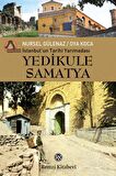 İstanbul'un Tarihi Yarımadası Yedikule Samatya