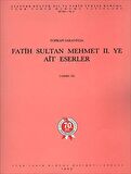 Topkapı Sarayı'nda Fatih Sultan Mehmet II.'ye Ait Eserler / Tahsin Öz