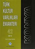 Türk Kültür Varlıkları Envanteri 42 Cilt / Konya (3 Cilt Takım) / Prof.Dr. Haşim Karpuz