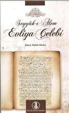 Seyyah-ı Alem Evliya Çelebi / Prof. Dr. Şükrü Haluk Akalın