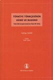 Türkiye Türkçesinin Dünü ve Bugünü