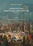 Osmanlı'nın Arap Ülkelerini Fethi