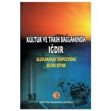 Kültür ve Tarih Bağlamında Iğdır
