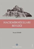 Hacıemiroğulları Beyliği / Prof. Dr. Necati Demir