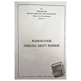 Başbakanlık Osmanlı Arşivi Rehberi
