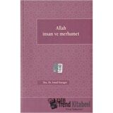 Allah İnsan ve Merhamet