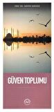 Güven Toplumu / Prof. Dr. Cağfer Karadaş