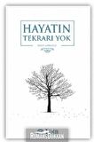 Hayatın Tekrarı Yok