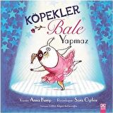 Köpekler Bale Yapmaz
