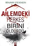 Ailemdeki Herkes Birini Öldürdü / Benjamin Stevenson