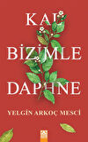 Kal Bizimle Daphne