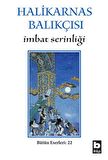 Halikarnas Balıkçısı - İmbat Serinliği Bütün Eserleri 22