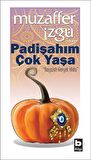 Padişahım Çok Yaşa