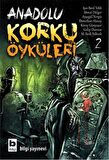 Anadolu Korku Öyküleri Cilt: 2