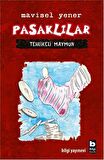 Pasaklılar- Tehlikeli Maymun
