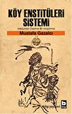 Köy Enstitüleri Sistemi Mezunları Üzerine Bir Araştırma